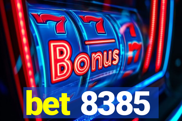 bet 8385